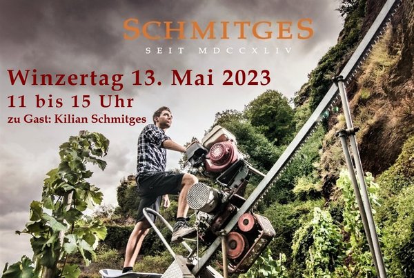WINZERTAG mit Kilian Schmitges, Mosel am 13.5. 2023 11- 15 Uhr - freier Eintritt